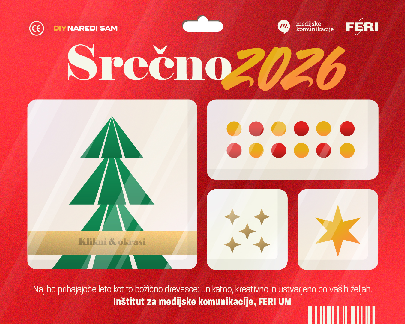 Srečno 2026 — Naj bo prihajajoče leto kot to božično drevesce: unikatno, kreativno in ustvarjeno po vaših željah. Inštitut za medijske komunikacije